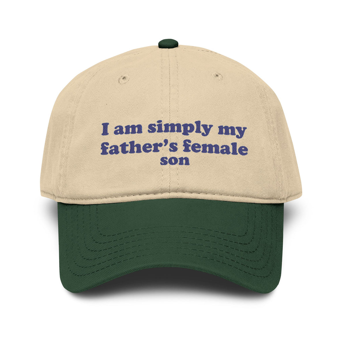 Embroidered 'I Am Simply My Father's Female Son' Washed Baseball Cap