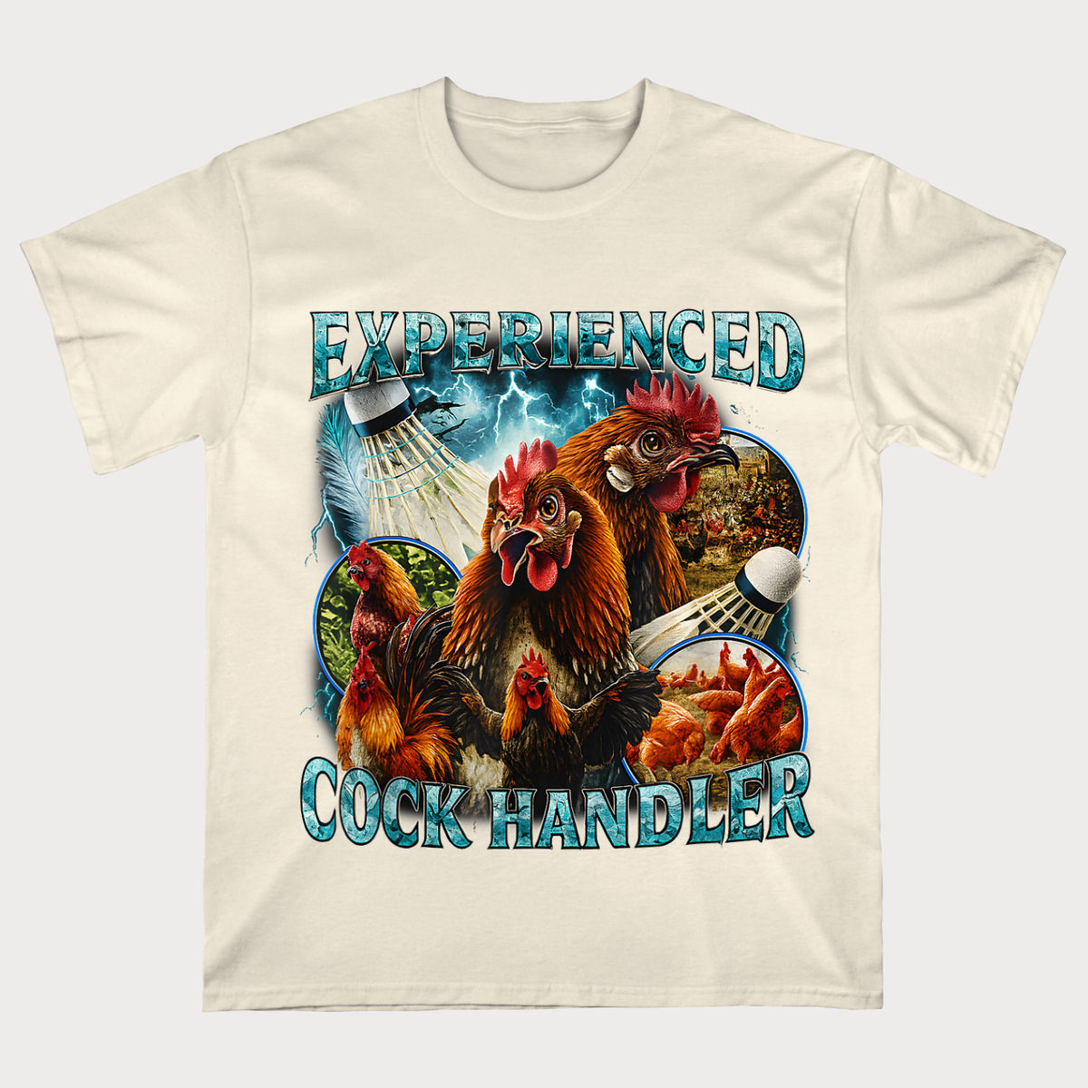 Experienced Cock Handler Funny Chicken T-Shirt