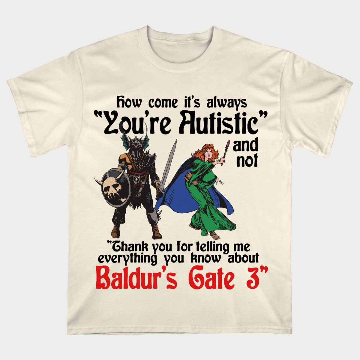 Thank You for Telling Me Everything About Baldur’s Gate 3 Funny Gamer T-Shirt