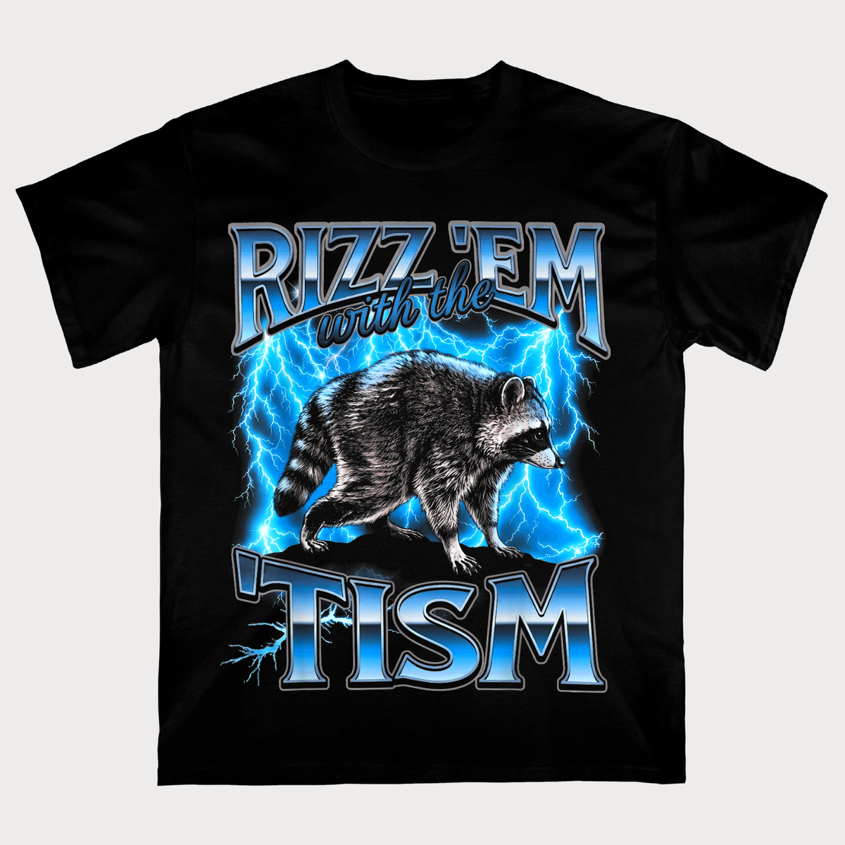 Rizz ’Em With the Tism Funny Raccoon Meme T-Shirt