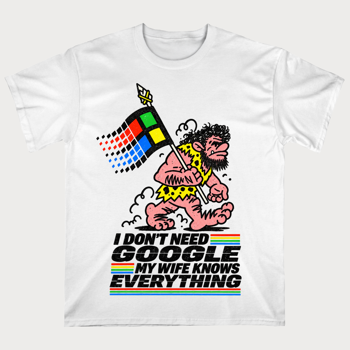 I Don't Need Google My Wife Know Everything T-Shirt
