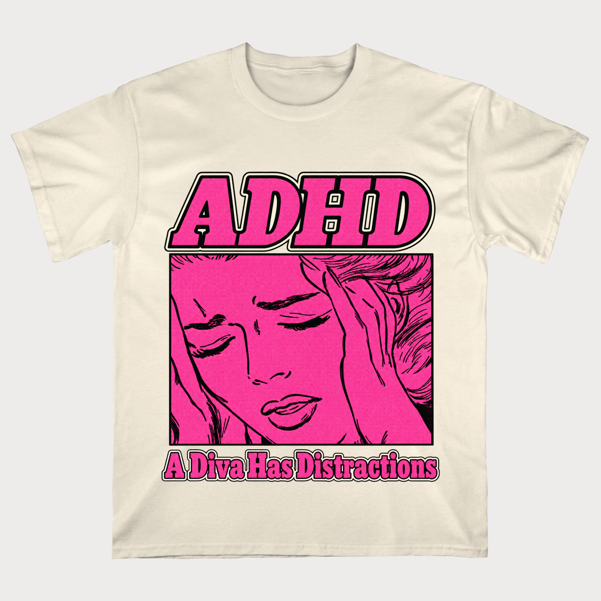 ADHD A Diva Has Distractions T‑Shirt