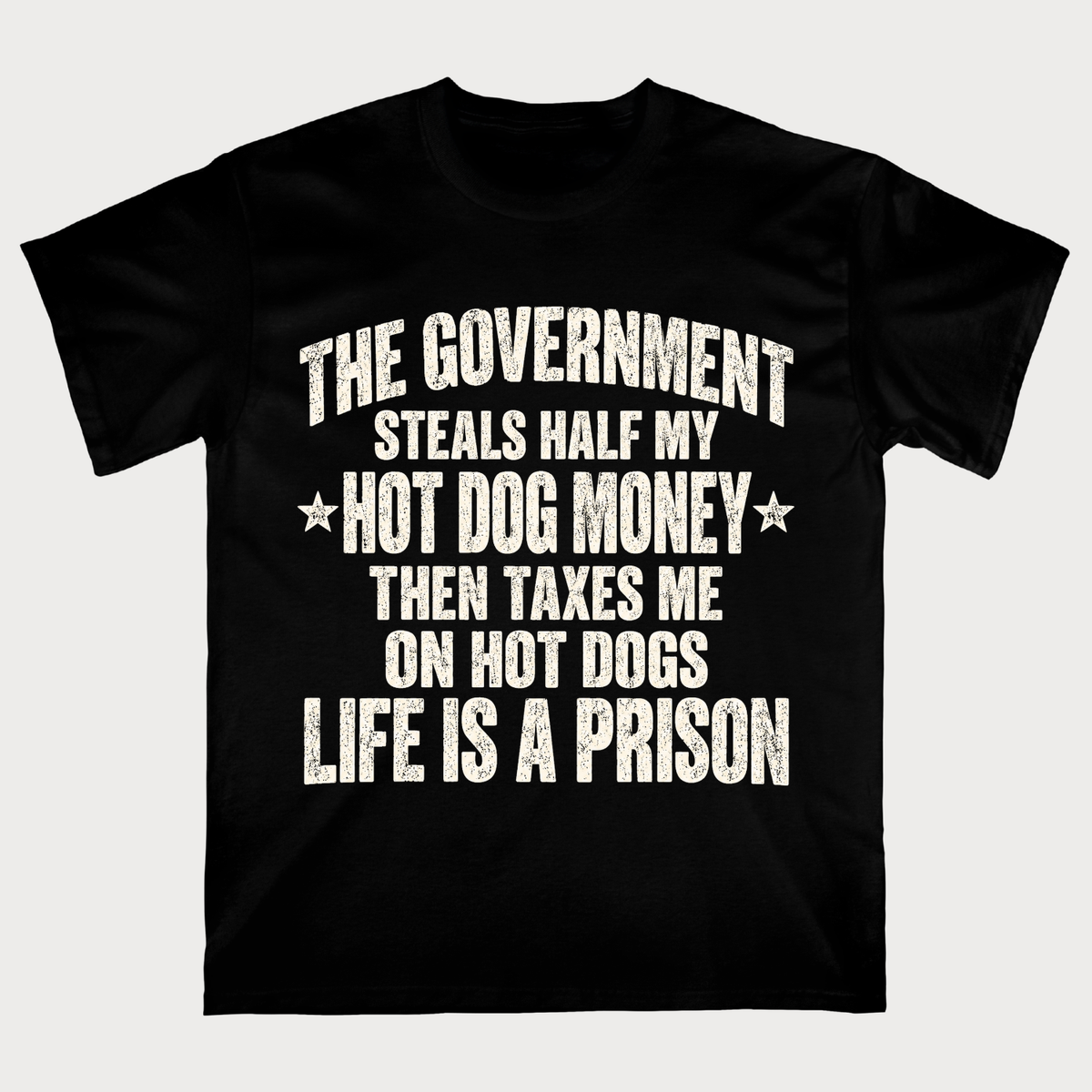 Funny Hot Dog Tax Government Steals My Money  T-Shirt