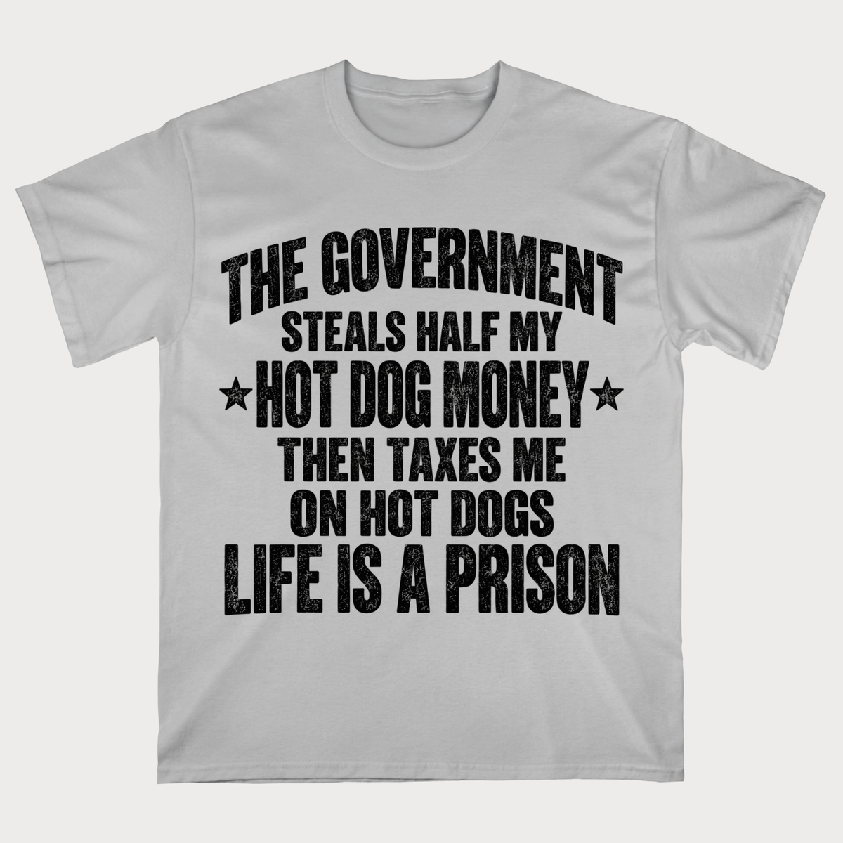 Funny Hot Dog Tax Government Steals My Money  T-Shirt