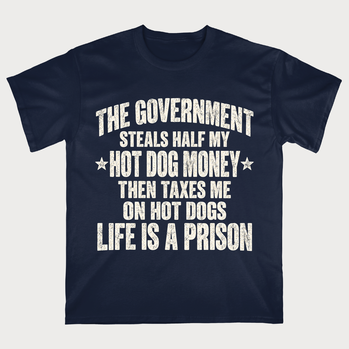 Funny Hot Dog Tax Government Steals My Money  T-Shirt