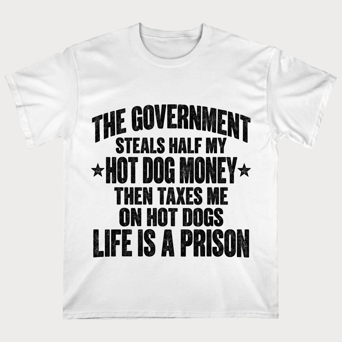 Funny Hot Dog Tax Government Steals My Money  T-Shirt