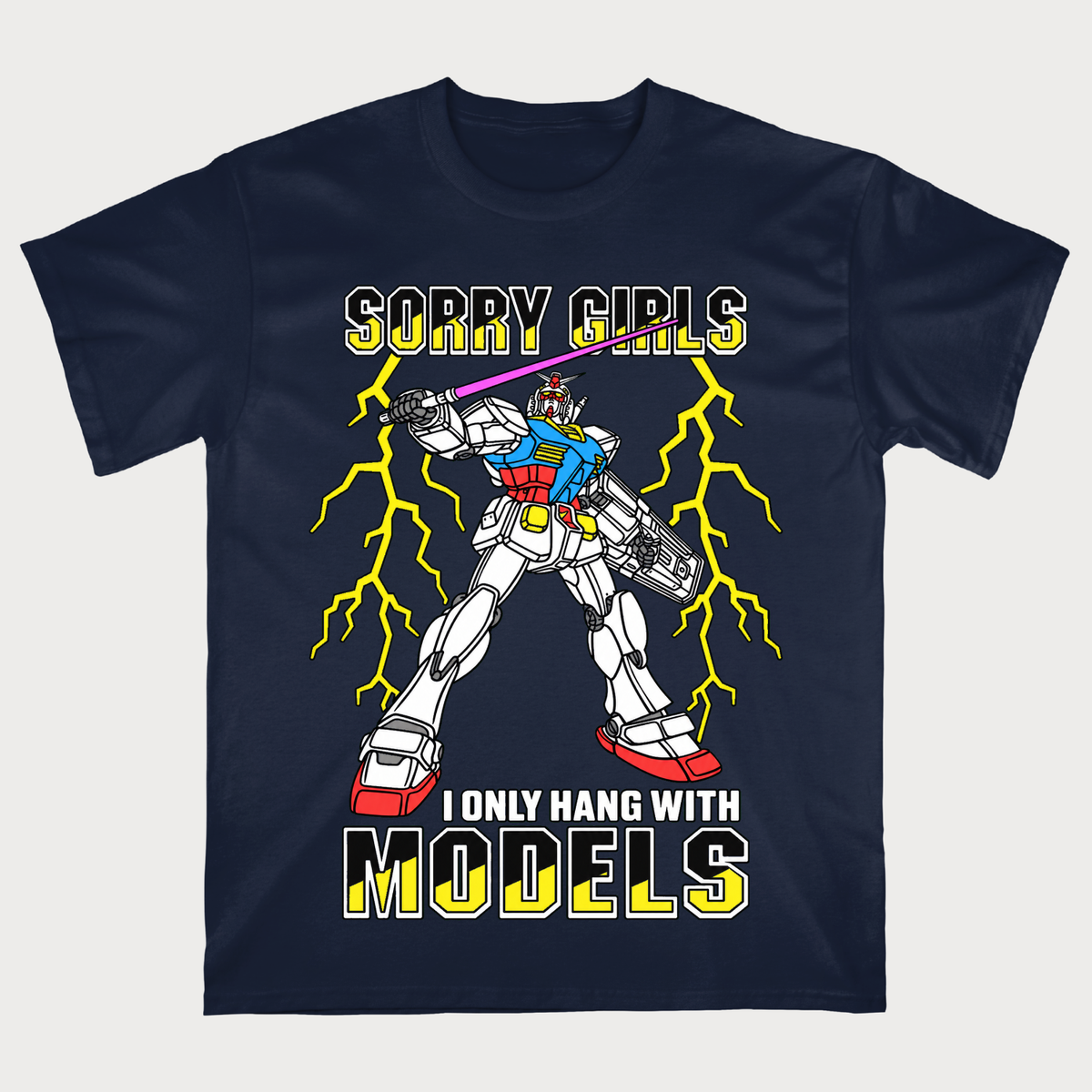 Sorry Girls I Only Hang With Models T-Shirt