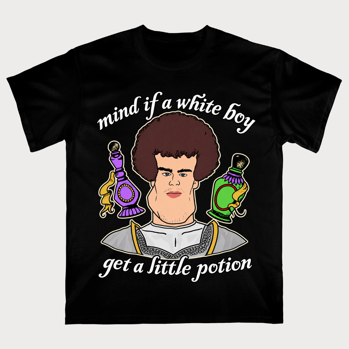 Mind If A White Boy Get A Little Potion T‑Shirt