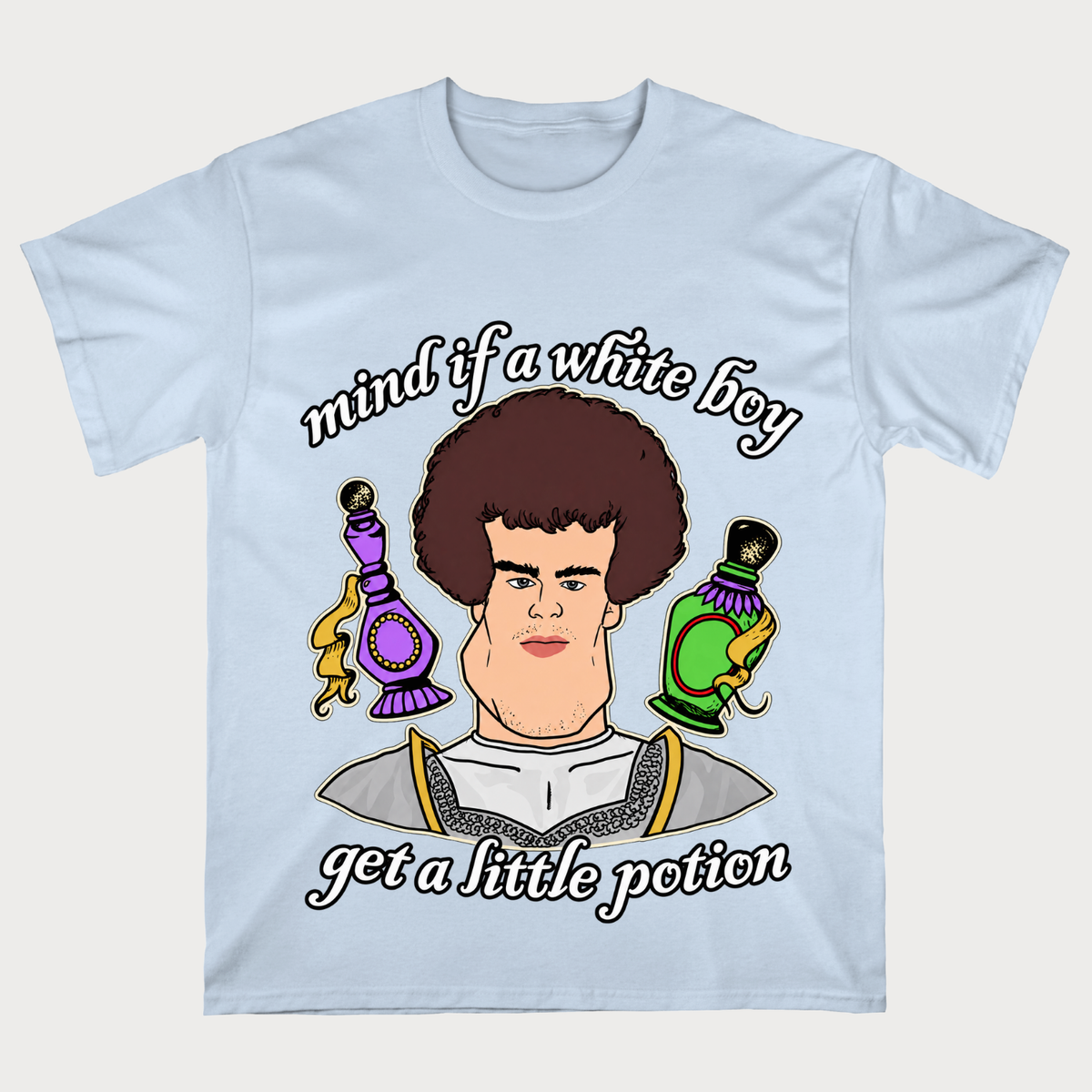 Mind If A White Boy Get A Little Potion T‑Shirt