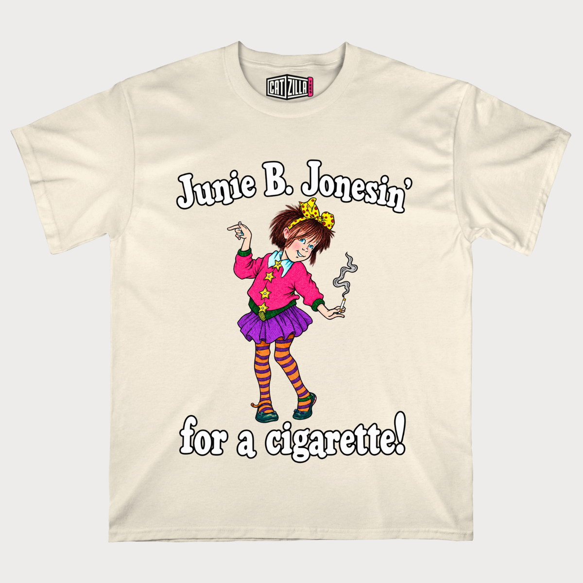 Junie B. Jonesin' For A Cigarette T-shirt