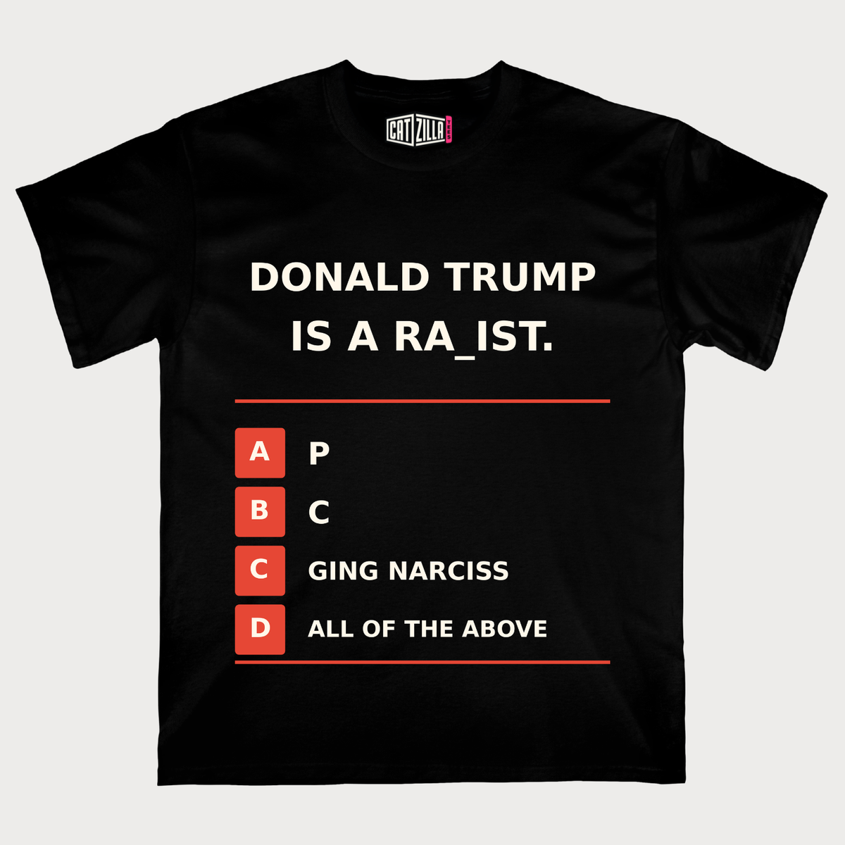 Donald Trump Is A Racist T‑Shirt — Political Protest Tee
