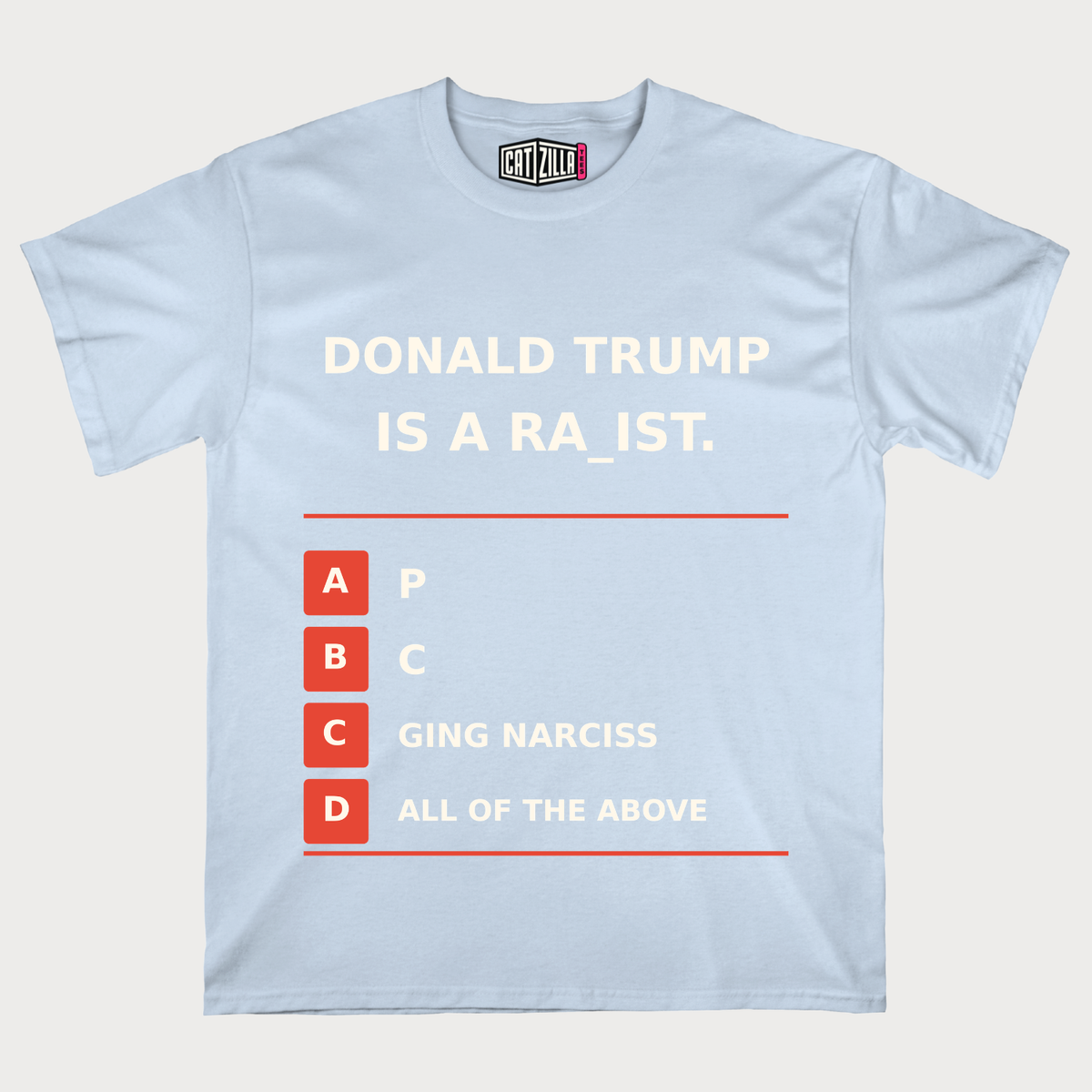 Donald Trump Is A Racist T‑Shirt — Political Protest Tee