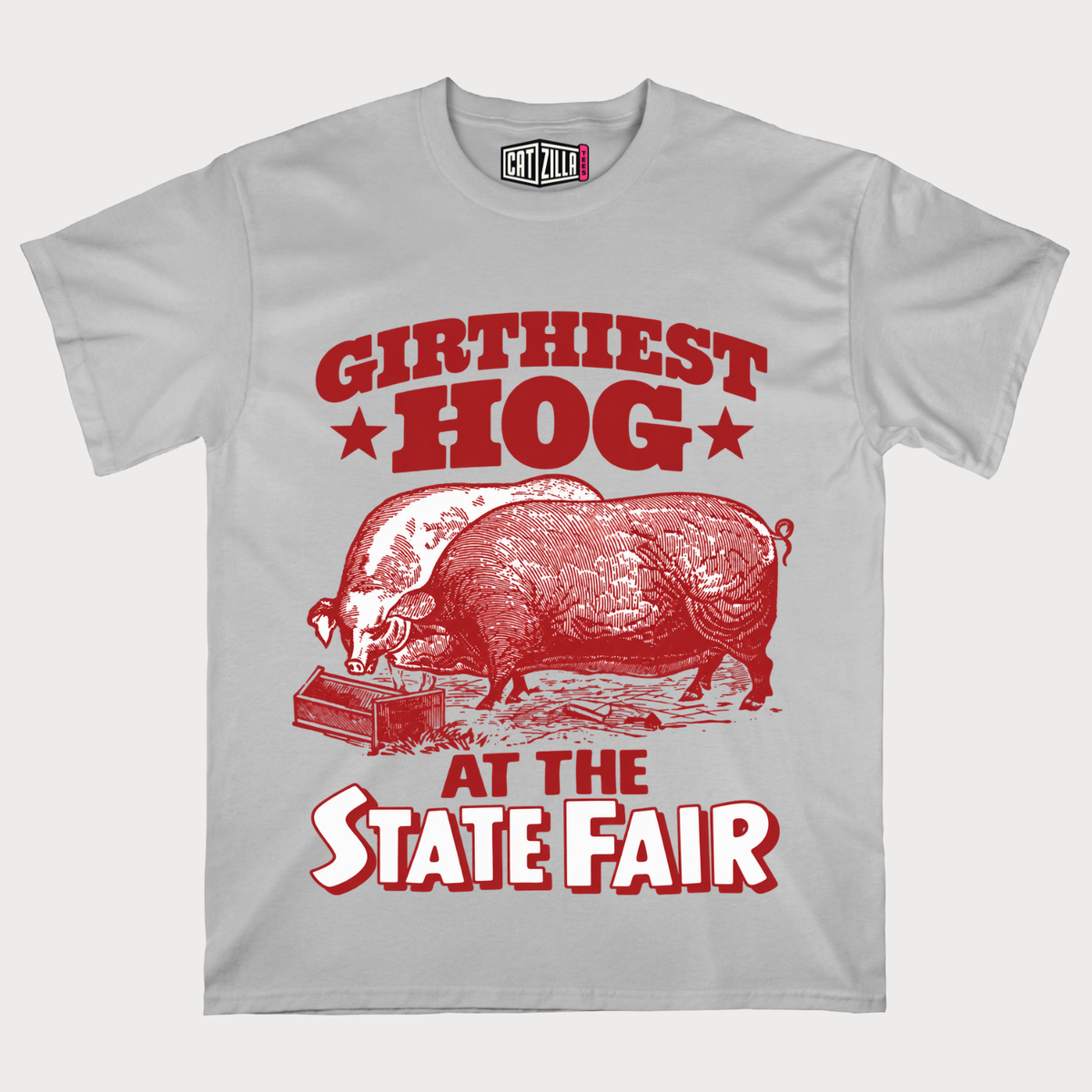Girthiest Hog At The State Fair T-Shirt