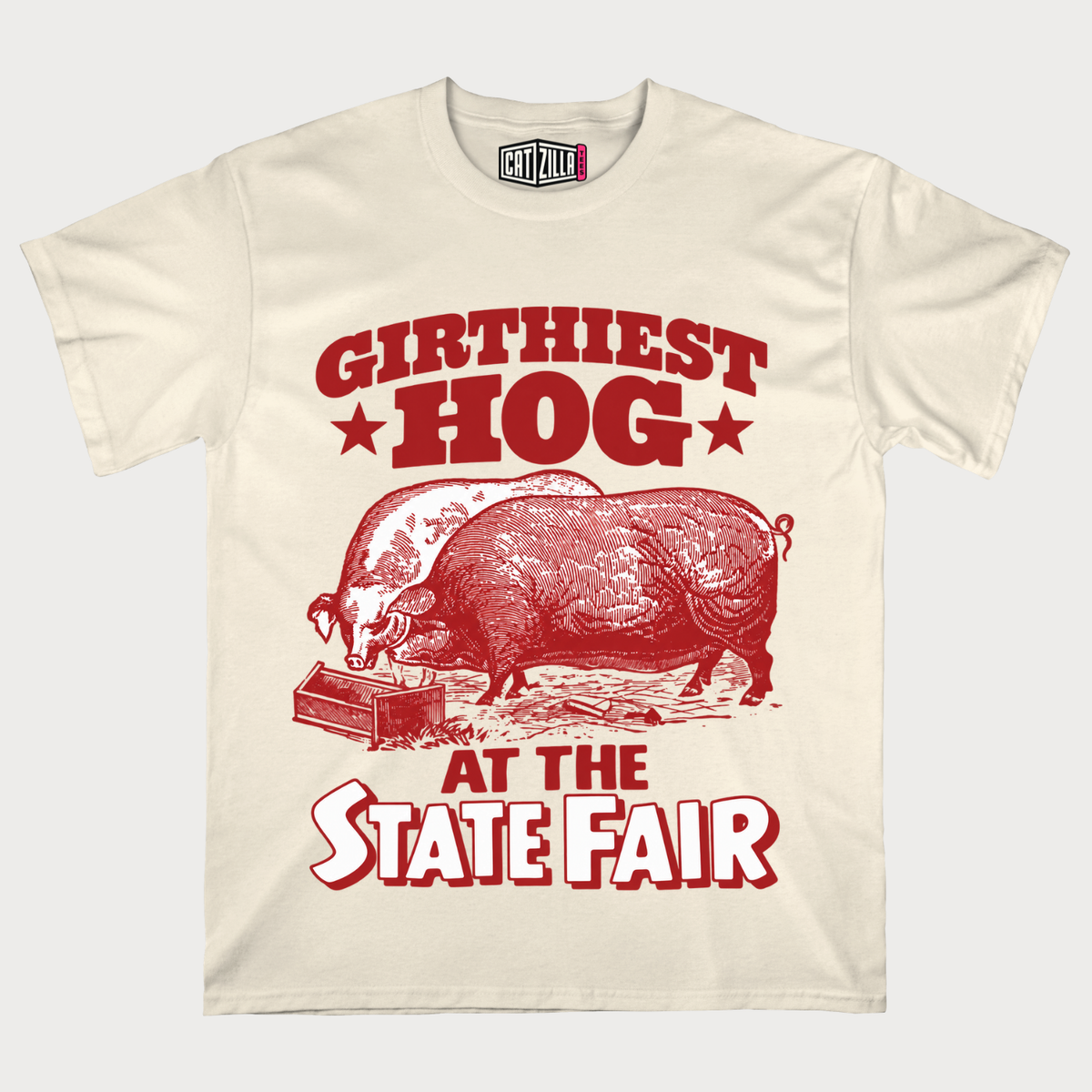 Girthiest Hog At The State Fair T-Shirt