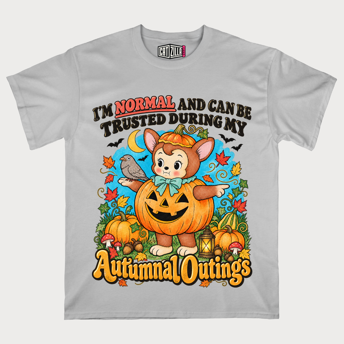 I'm Normal and Can Be Trusted During My Autumnal Outings T-Shirt