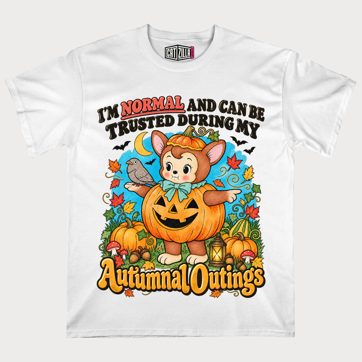 I'm Normal and Can Be Trusted During My Autumnal Outings T-Shirt