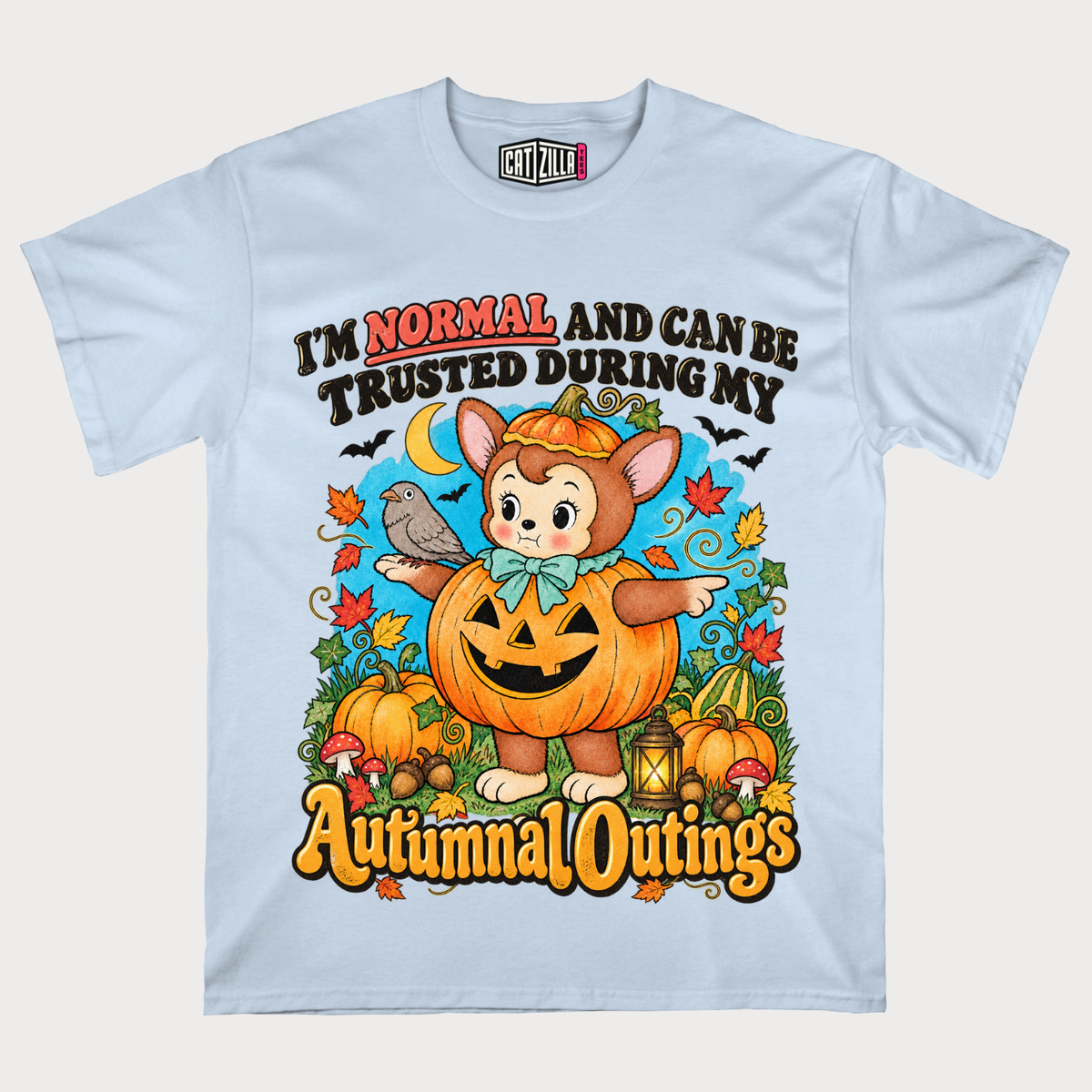 I'm Normal and Can Be Trusted During My Autumnal Outings T-Shirt