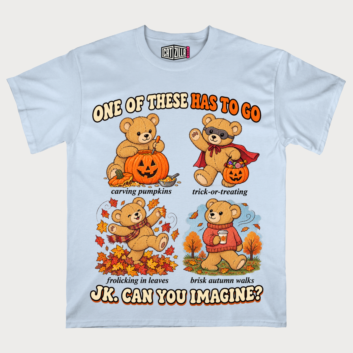 Halloween Bear Graphic One of These Has to Go Cute Costume Pumpkins Shirt