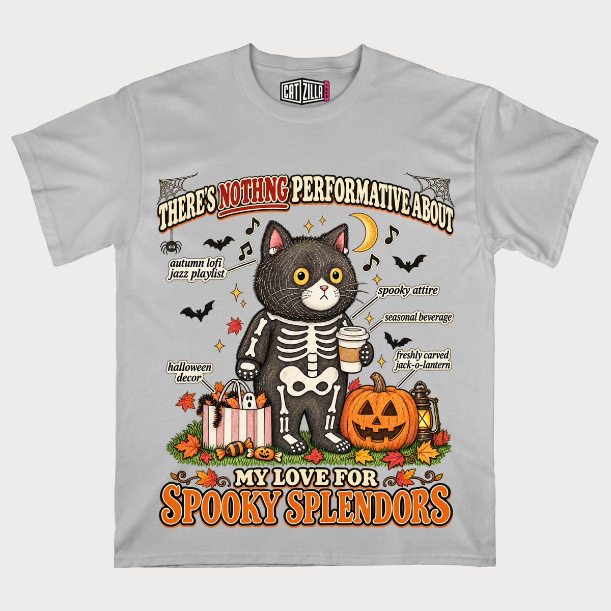 Spooky Splendors Nothing Performative About My Love for Halloween T-Shirt
