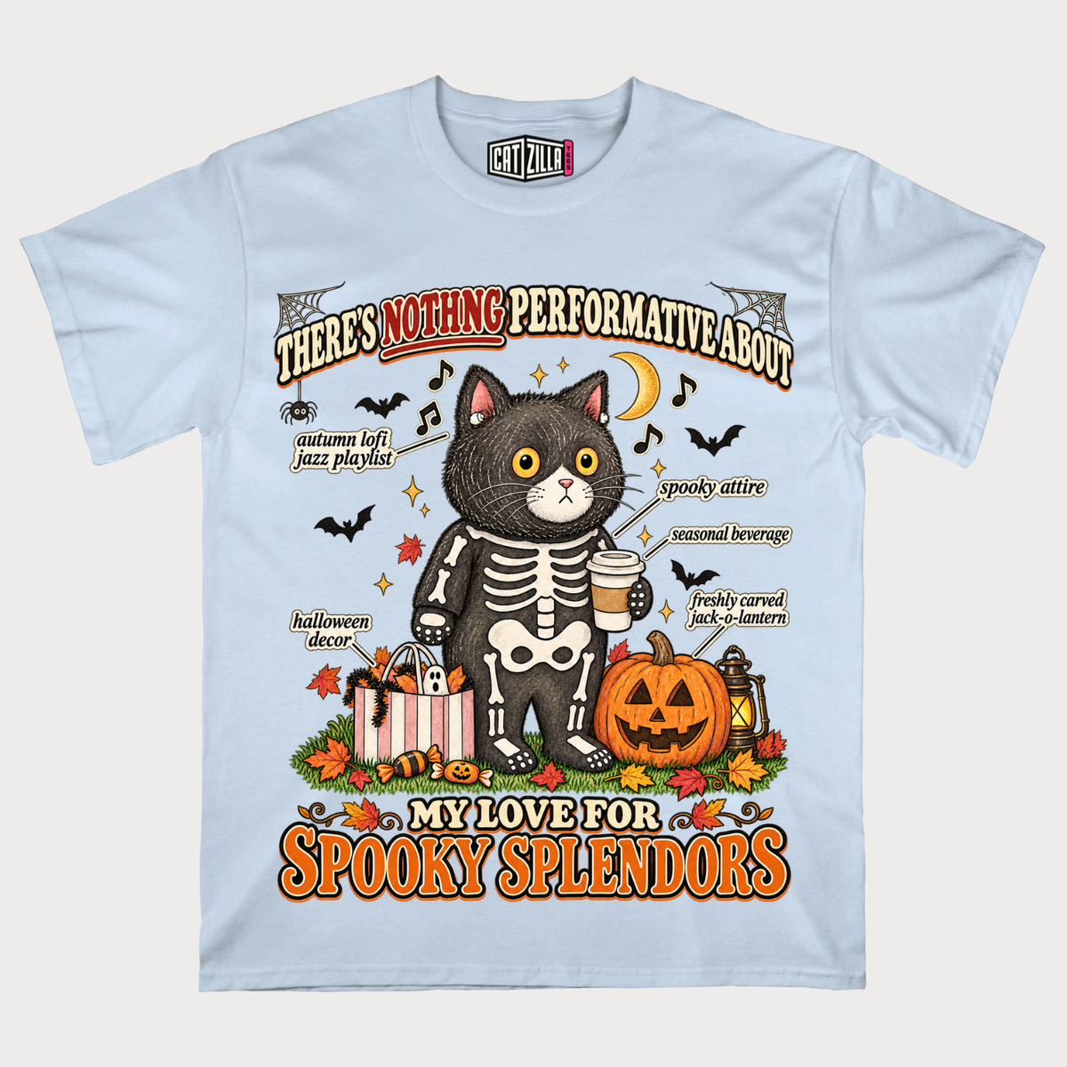 Spooky Splendors Nothing Performative About My Love for Halloween T-Shirt