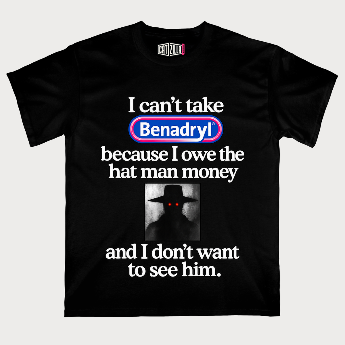 I Can't Take Benadryl Funny Allergy Meme T-Shirt