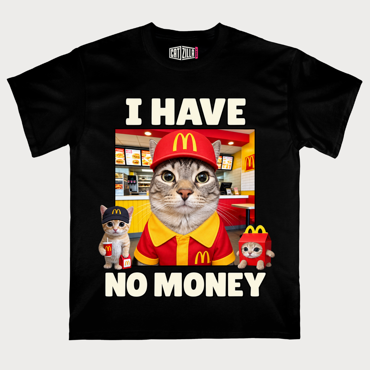 Cat Fast Food I Have No Money  T-Shirt