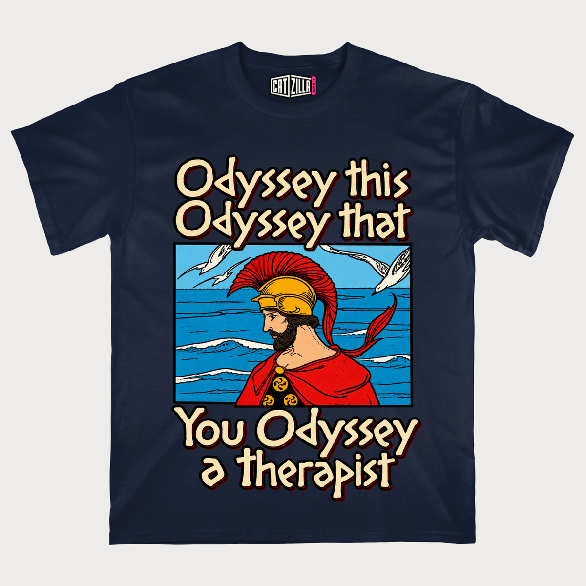 Odyssey This, Odyssey That, You Odyssey A Therapist T-Shirt