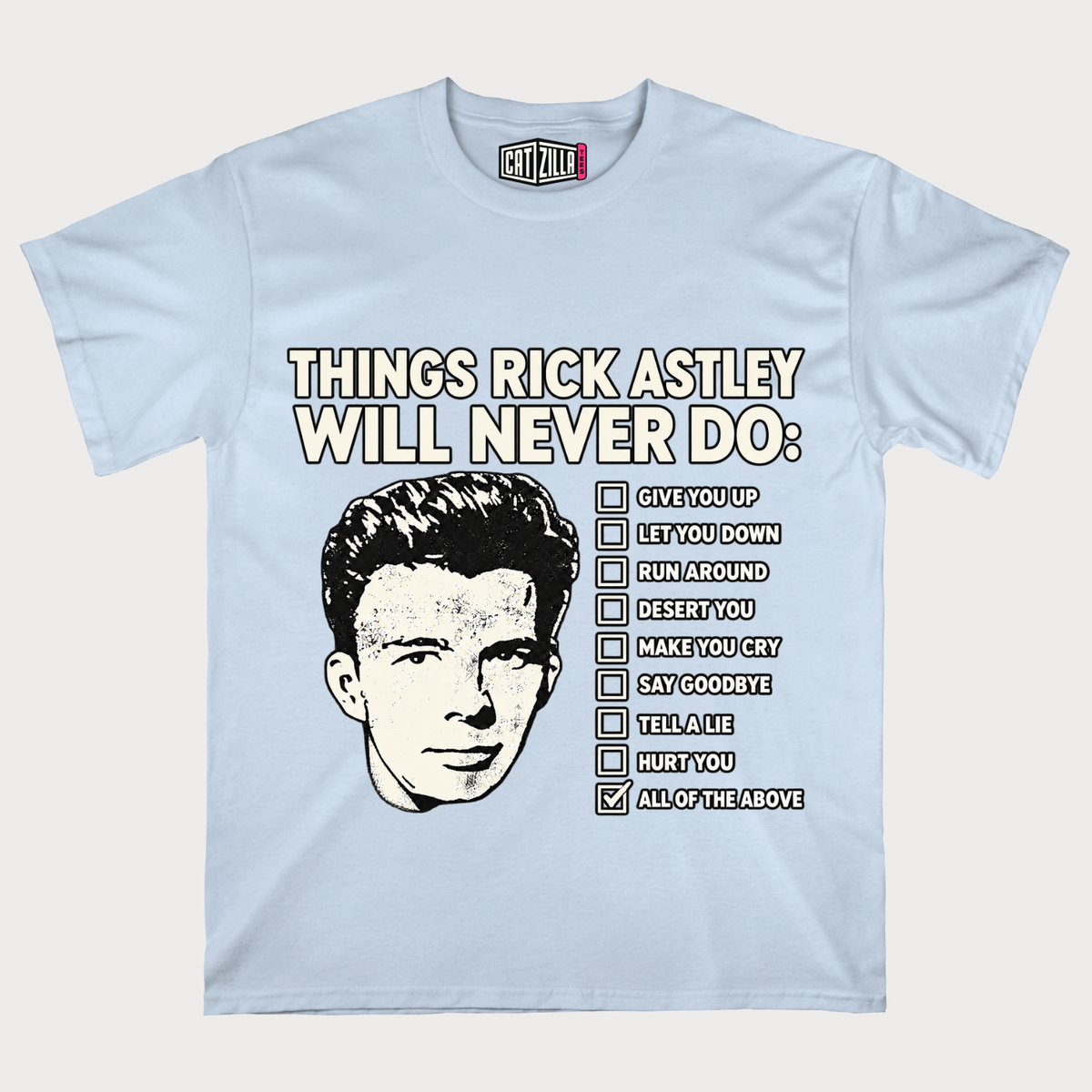Rick Astley Checklist  Things Rick Astley Will Never Do Retro Pop Music T‑Shirt