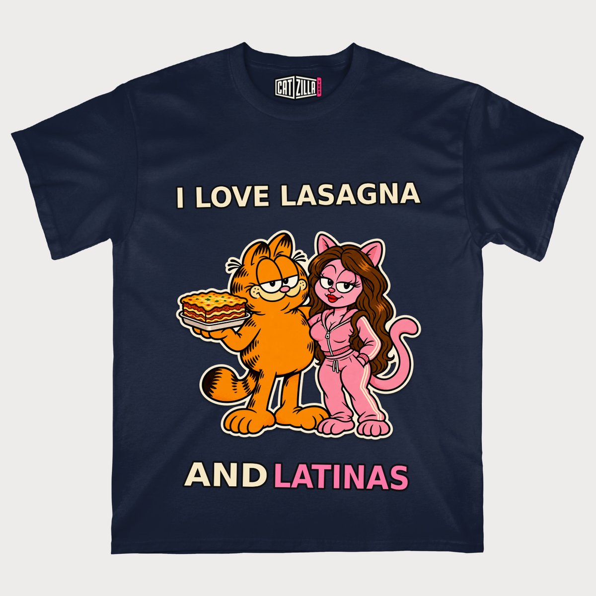 I Love Lasagna and Latinas T-Shirt