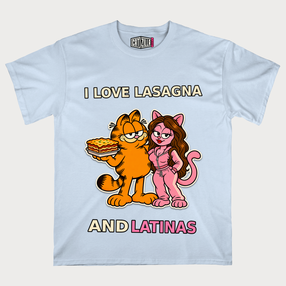 I Love Lasagna and Latinas T-Shirt