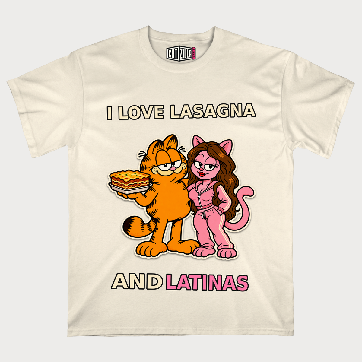I Love Lasagna and Latinas T-Shirt