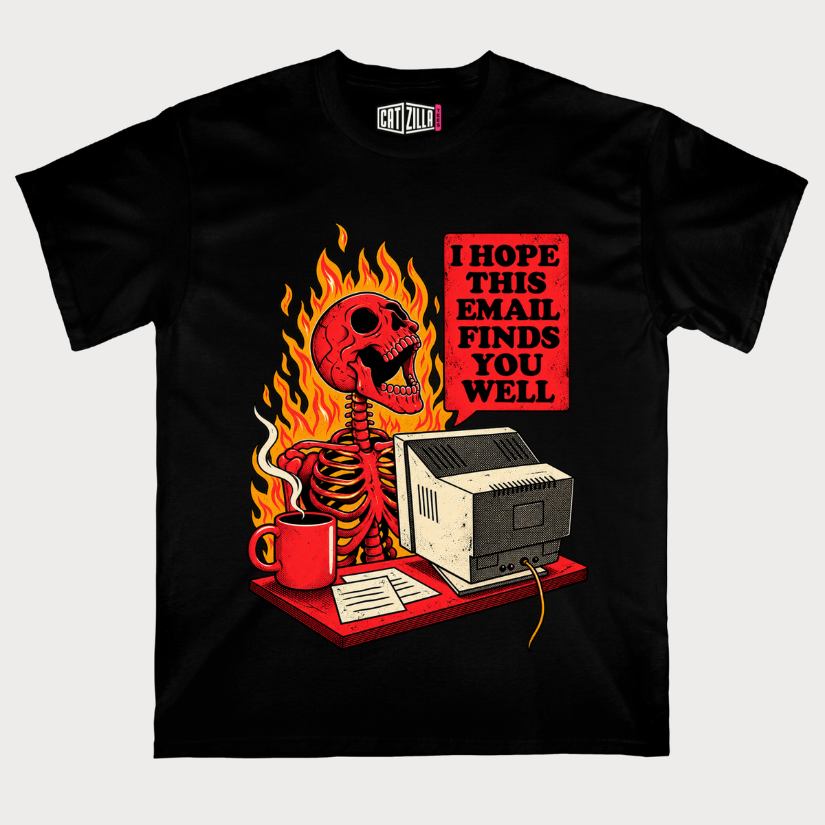 I Hope This Email Finds You Well” Retro Flaming Skeleton Computer T-Shirt