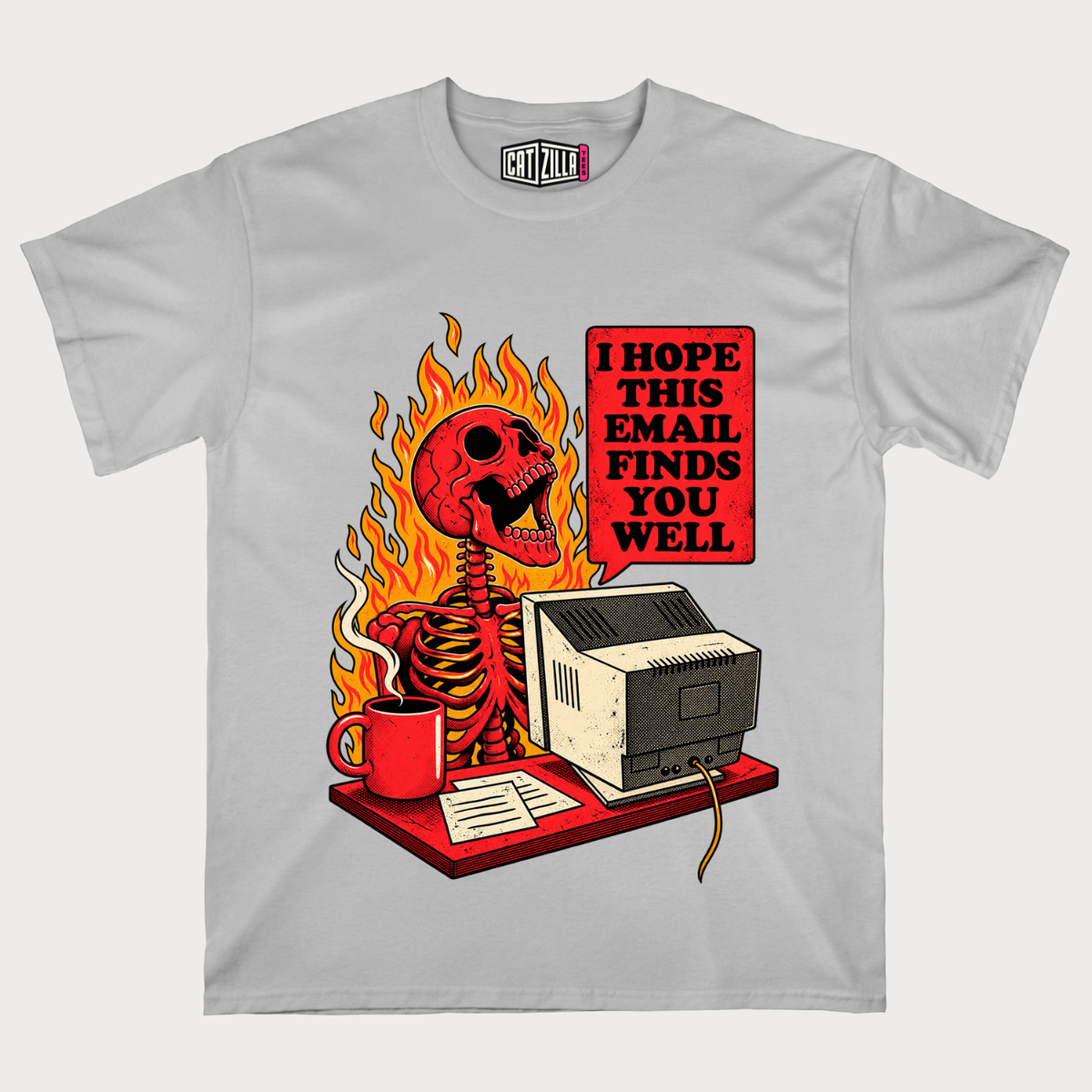 I Hope This Email Finds You Well” Retro Flaming Skeleton Computer T-Shirt