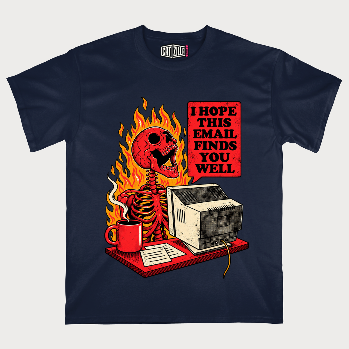 I Hope This Email Finds You Well” Retro Flaming Skeleton Computer T-Shirt