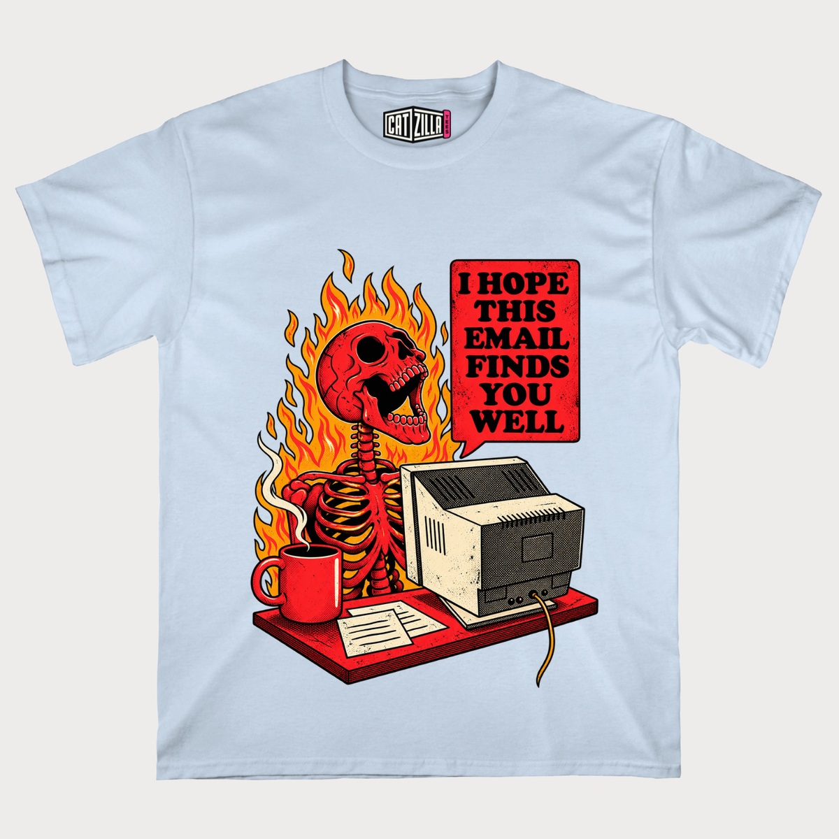 I Hope This Email Finds You Well” Retro Flaming Skeleton Computer T-Shirt