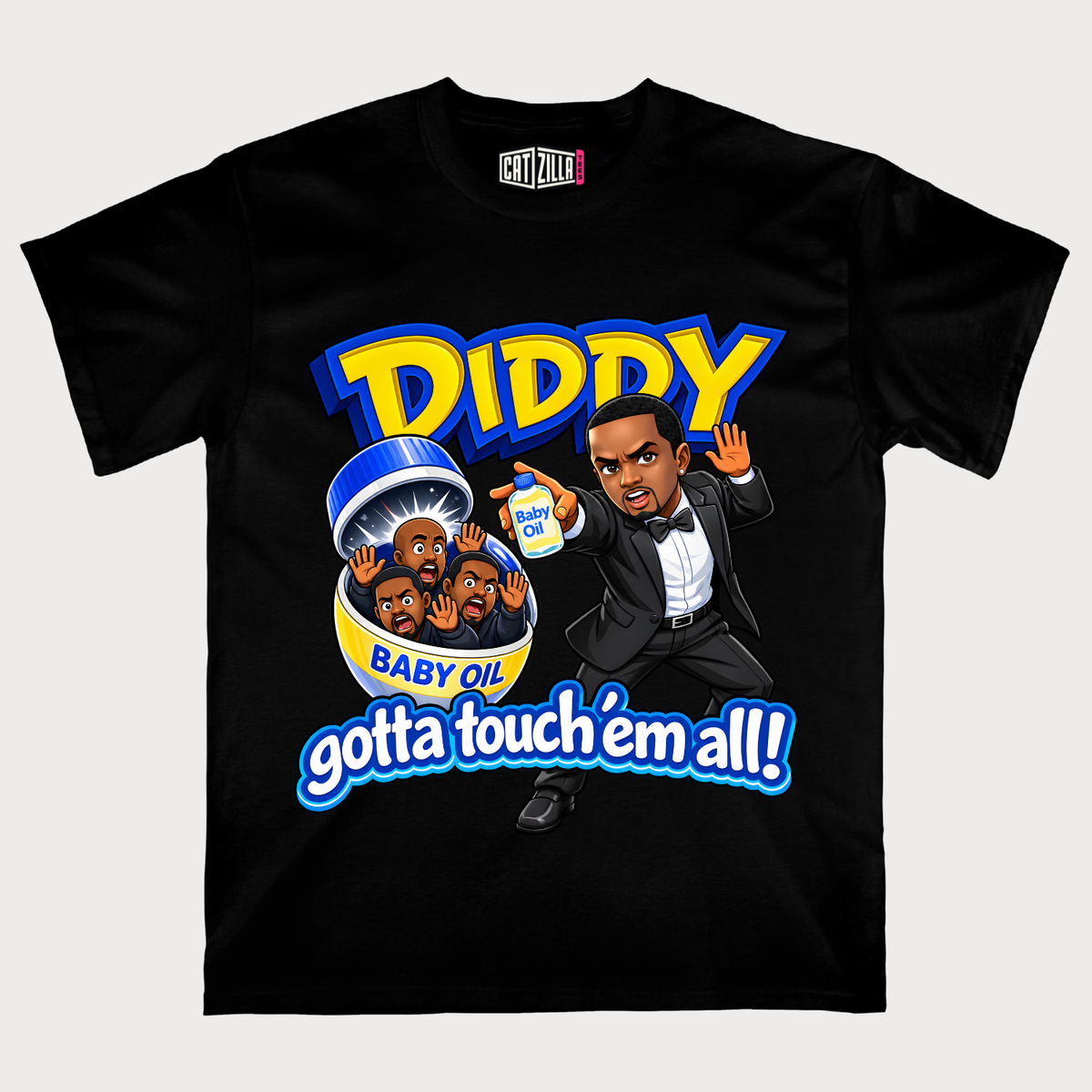 Diddy Gotta Touch'Em All T-Shirt