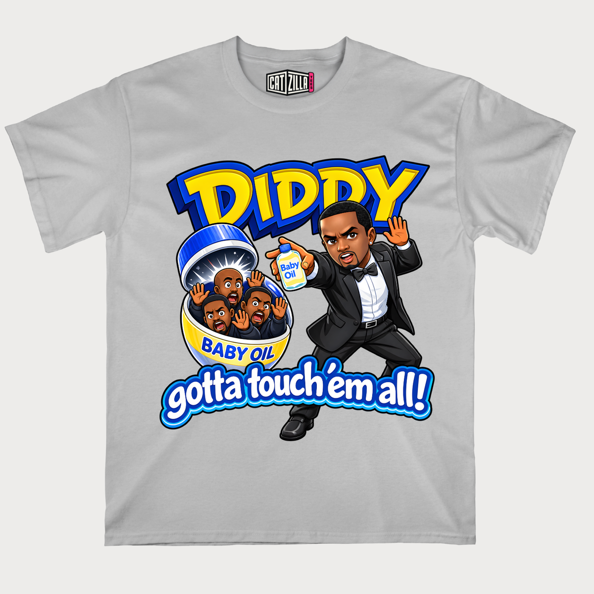 Diddy Gotta Touch'Em All T-Shirt