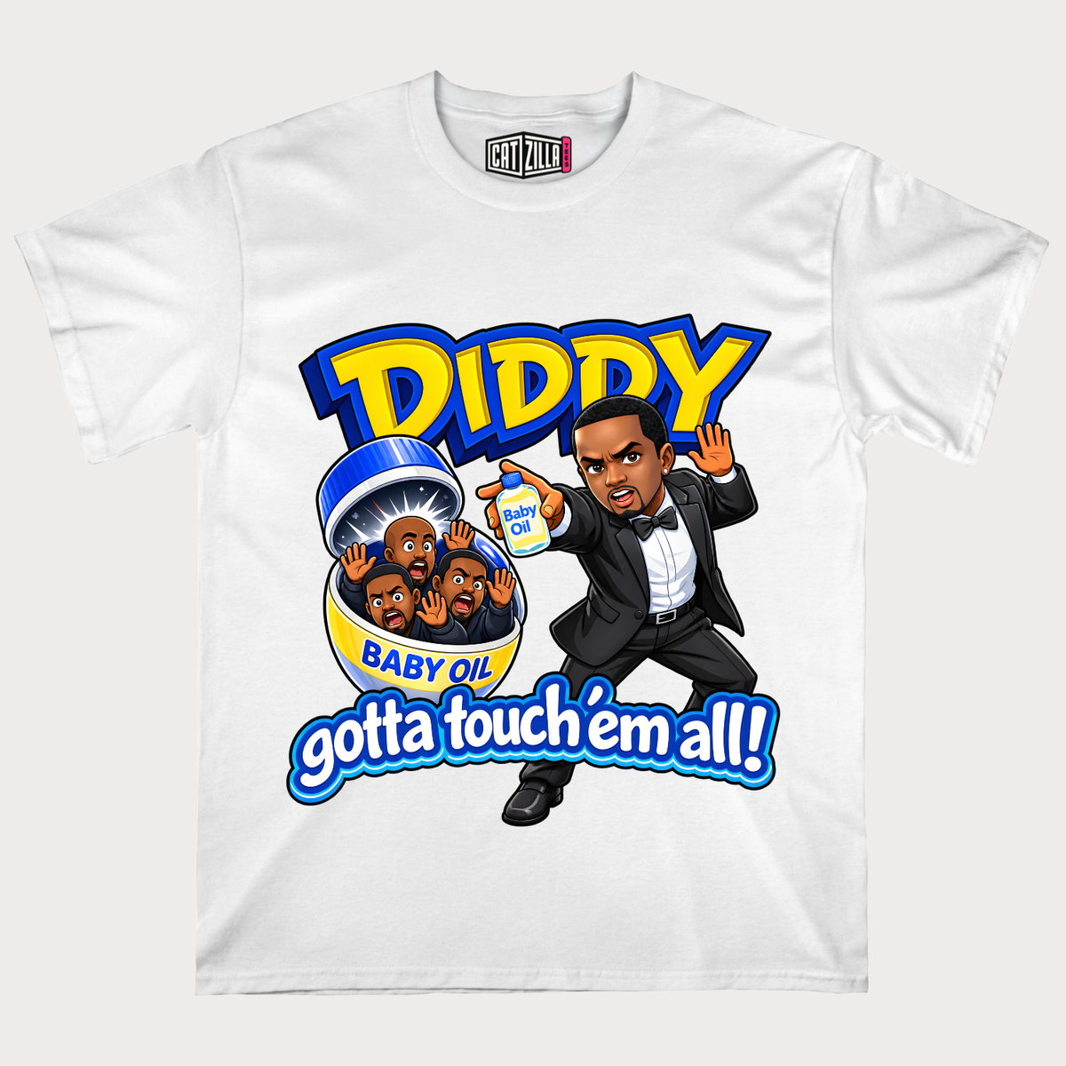 Diddy Gotta Touch'Em All T-Shirt