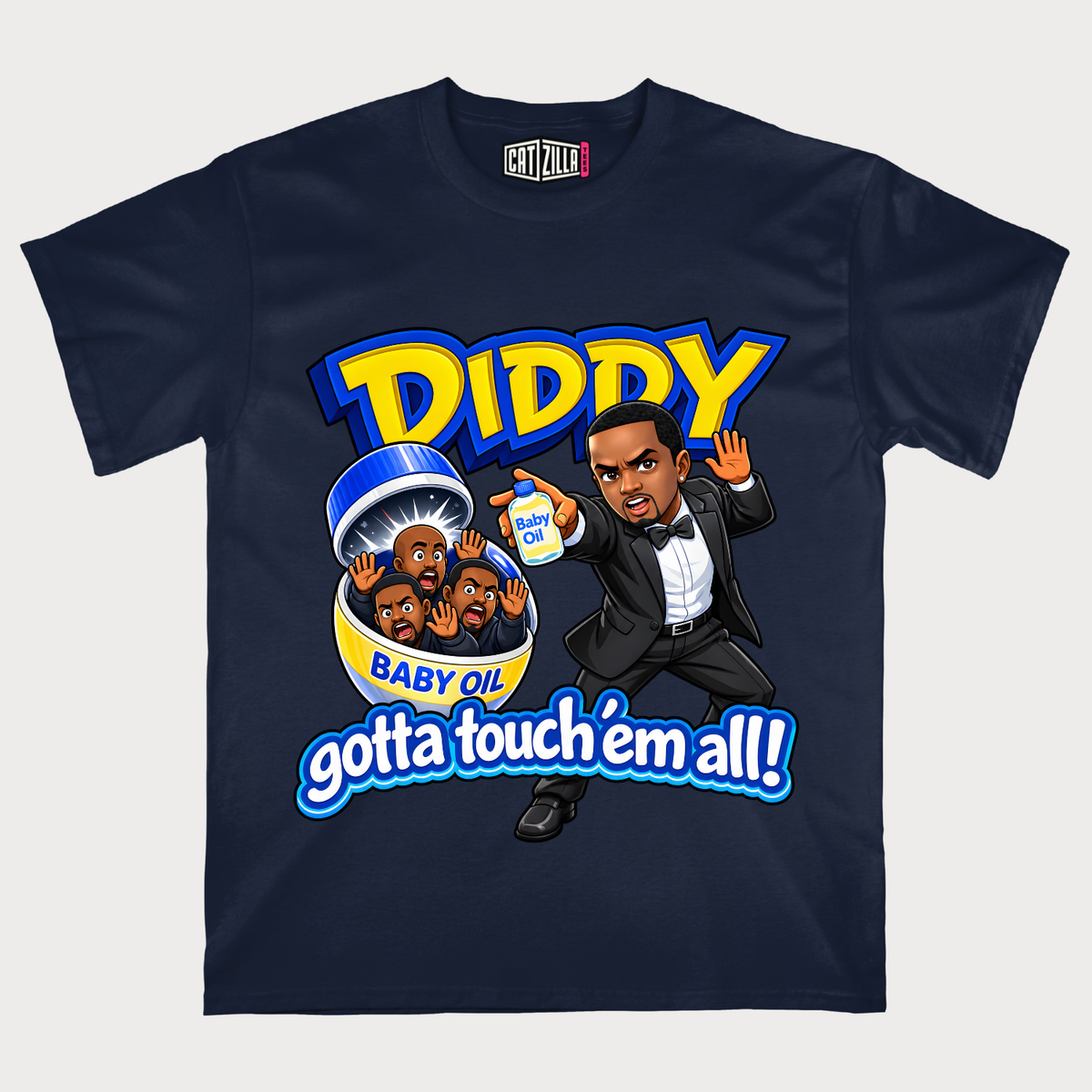 Diddy Gotta Touch'Em All T-Shirt