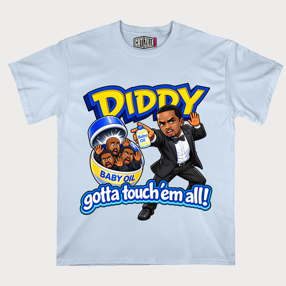 Diddy Gotta Touch'Em All T-Shirt