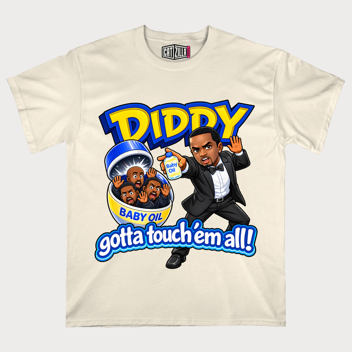Diddy Gotta Touch'Em All T-Shirt