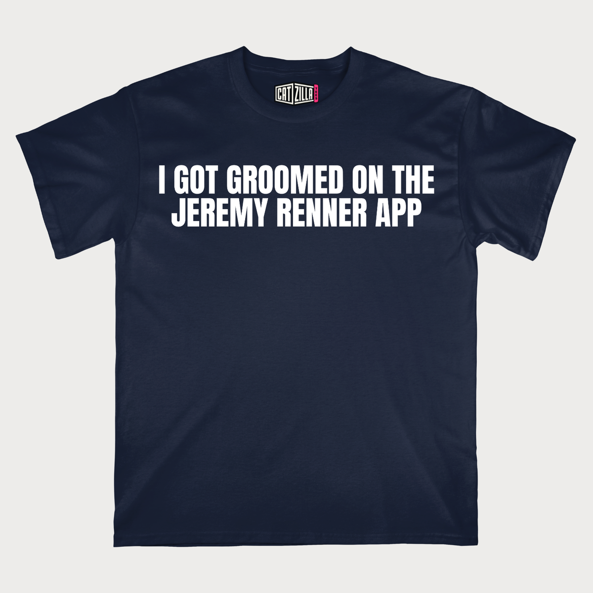 i got groomed on the jeremy renner app T-Shirt
